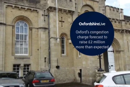 Oxford Congestion Charge Projected to Generate £2m Extra Revenue, Oxford