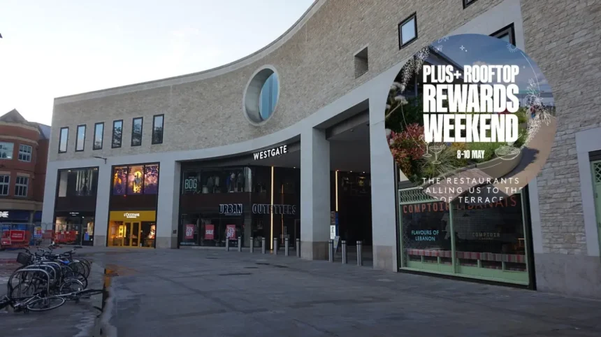 Oxford's Westgate Announces Summer Rooftop Deals and Live Music 2026
