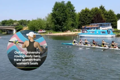 Trans people banned from rowing in women’s team at Oxford University