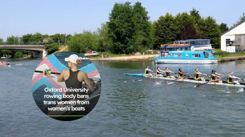 Trans people banned from rowing in women’s team at Oxford University